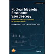 Nuclear Magnetic Resonance Spectroscopy An Introduction to Principles, Applications, and Experimental Methods
