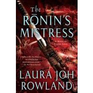 The Ronin's Mistress A Novel