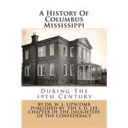 A History of Columbus Mississippi: During the 19th Century