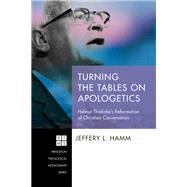 Turning the Tables on Apologetics