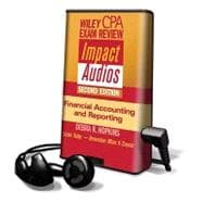 Wiley CPA Examination Review Impact Audios, Financial Accounting & Reporting: Library Edition