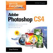 How to Do Everything Adobe Photoshop CS4, 1st Edition