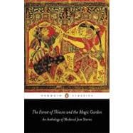 Forest of Thieves and the Magic Garden : An Anthology of Medieval Jain Stories