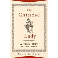 The Chinese Lady Afong Moy in Early America