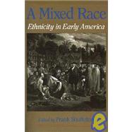 A Mixed Race Ethnicity in Early America