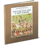 The Illustrated History of the World  Volume 5: The Far East and a New Europe
