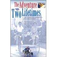 The Adventure of Two Lifetimes