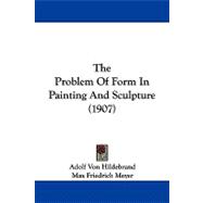 The Problem of Form in Painting and Sculpture