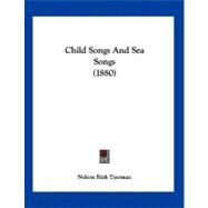 Child Songs and Sea Songs