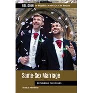Same-Sex Marriage: Exploring the Issues