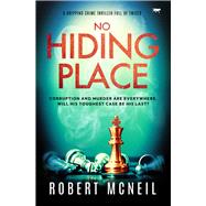 No Hiding Place A gripping crime thriller full of twists book cover, ISBN 9781504085236
