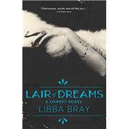 Lair of Dreams: The Diviners Book 2