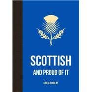 Scottish and Proud of It