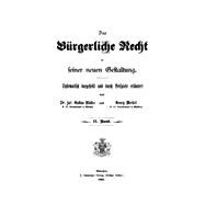 Gustav Müller; Georg Meikel: Das Bürgerliche Recht in seiner neue Gestaltung. Band 2