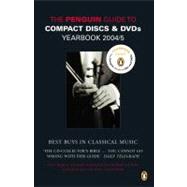 The Penguin Guide to Compact Discs and DVDs Yearbook 2004/5