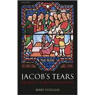 Jacob's Tears The Priestly Work of Reconciliation