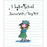 I Hate School,9780689865237