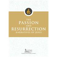 The Passion and Resurrection Narratives of Jesus