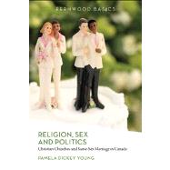 Religion, Sex and Politics; Christian Churches and Same-Sex Marriage in Canada