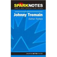 Johnny Tremain (SparkNotes Literature Guide)