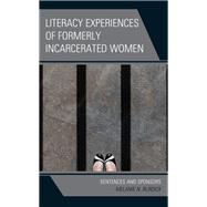 Literacy Experiences of Formerly Incarcerated Women Sentences and Sponsors