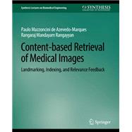 Content-based Retrieval of Medical Images