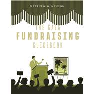 The Gala Fundraising Guidebook A Blueprint for Success