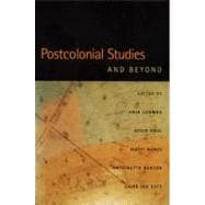 Postcolonial Studies And Beyond