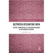 Between Byzantine Men