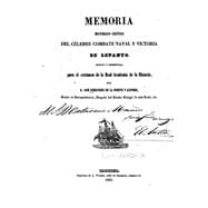 Memoria histórico-crítica del célebre combate naval y victoria de Lepanto/ Historical-critical memory of the famous naval battle and victory of Lepanto