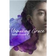 Unmaking Grace