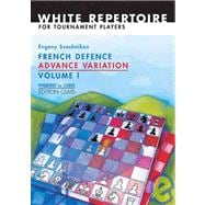 French Defence Advance Variation Volume One