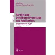 Parallel and Distributed Processing and Applications: International Symposium, Ispa 2003, Aizu, Japan, July 2003 : Proceedings