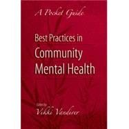 Best Practices in Community Mental Health A Pocket Guide