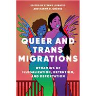 Queer and Trans Migrations