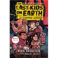 The Last Kids on Earth and the Forbidden Fortress