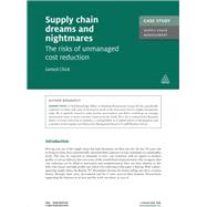 Case Study: Supply Chain Dreams and Nightmares
