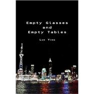 Empty Glasses and Empty Tables