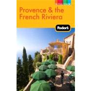 Fodor's Provence and the French Riviera, 9th Edition