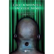 Like a Splinter in Your Mind The Philosophy Behind the Matrix Trilogy