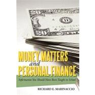 Money Matters and Personal Finance: Information You Should Have Been Taught in School