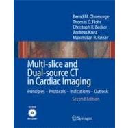Multi-Slice and Dual-Source CT in Cardiac Imaging: Principles, Protocols,  Indications, Outlook