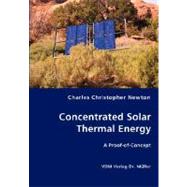 Concentrated Solar Thermal Energy: A Proof of Concept