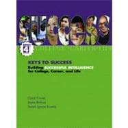 Keys to Success: Building Analytical, Creative, and Practical Skills, Brief Edition,9780131715240