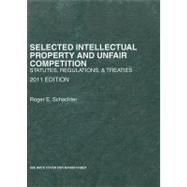 Selected Intellectual Property and Unfair Competition 2011
