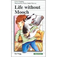 Life Without Mooch