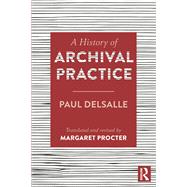 A History of Archival Practice