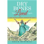 Dry Bones That Lived Again