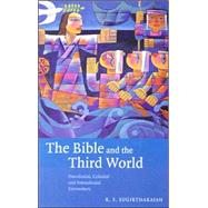 The Bible and the Third World: Precolonial, Colonial and Postcolonial Encounters