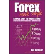 Forex Made Simple A Beginner's Guide to Foreign Exchange Success